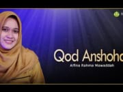 Lirik Qod Anshoha - Alfina Rahma Mawaddah