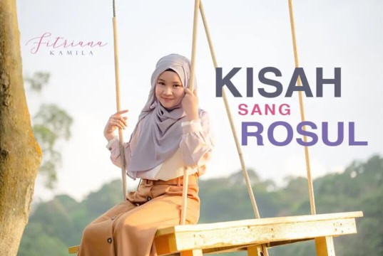 Lirik Lagu Kisah Sang Rasul - Fitriana