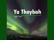 Lirik Sholawat Ya Thoybah
