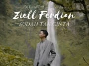 Lirik Lagu Sudah Tak Cinta - Ziell Ferdian