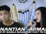 Lirik Lagu Penantian - Armada Cover Nabila Suaka, Tri Suaka