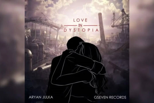Lirik Lagu Love In Dystopia - Aryan Julka