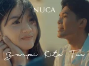 Lirik Lagu Sampai Kita Tua - Nuca