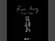 Lirik Lagu Run Away - Young Ginger