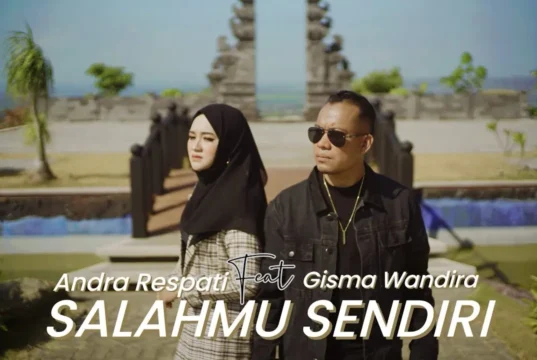 Lirik Lagu Salahmu Sendiri - Andra Respati, Gisma Wandira