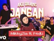 Lirik Lagu Aku Bilang Jangan - MikkyZia