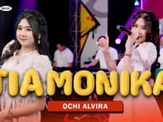 Lirik Lagu Tia Monika - Ochi Alvira