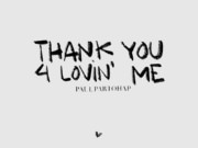 Lirik Lagu Thank You 4 Lovin' Me dan Terjemahan - Paul Partohap