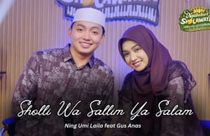 Lirik Sholli Wasallim Ya Salam Arab, Latin dan Artinya - Ning Umi Laila, Gus Anas