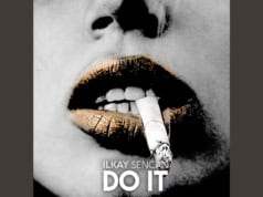 Lirik Lagu Do It - Ilkay Sencan (Terjemahan)