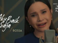 Lirik Lagu Aku Baik Saja OST. Tak Ingin Usai Disini - Rossa