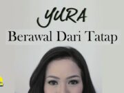 Lirik Lagu Berawal Dari Tatap - Yura Yunita