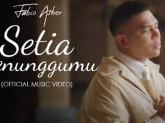 Lirik Lagu Setia Menunggumu - Fabio Asher