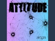 Lirik Lagu ATTITUDE - aespa (Terjemahan)