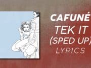 Lirik Lagu Tek It - Cafuné (Terjemahan)