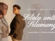 Lirik Lagu Selalu Untuk Selamanya - Hanin Dhiya & Stevan Pasaribu