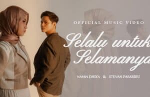 Lirik Lagu Selalu Untuk Selamanya - Hanin Dhiya & Stevan Pasaribu